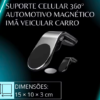Suporte Magnético para Celular Veicular 360° – Ultra Estável